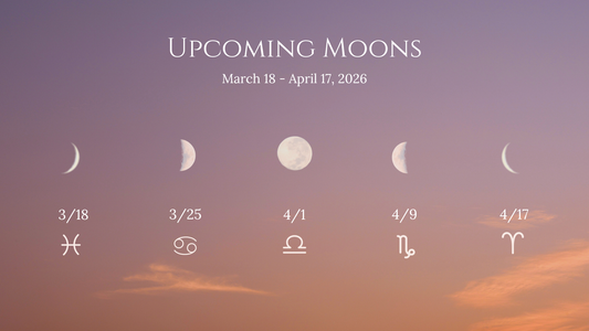 Moons & More: March 18th - April 17th